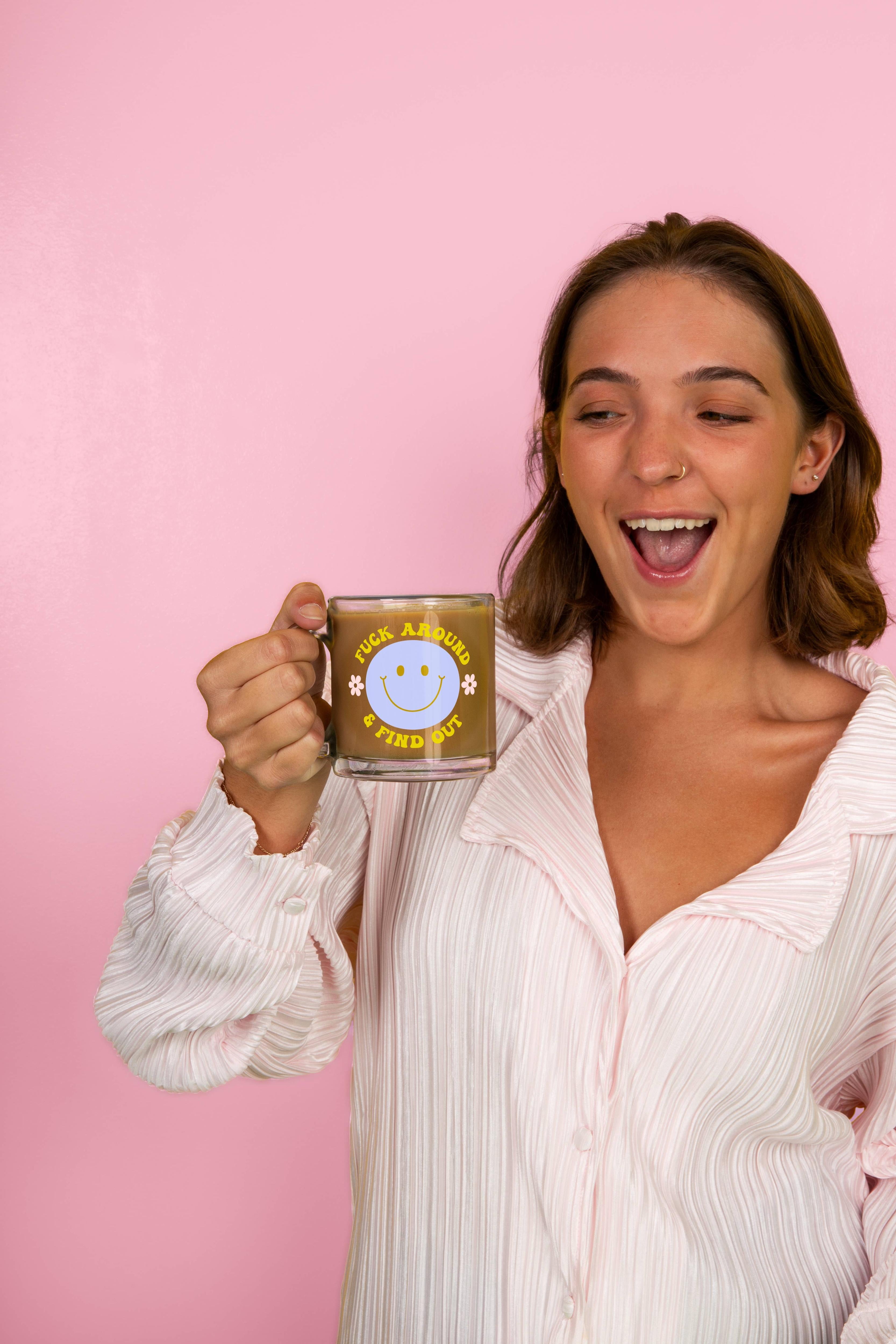 Glass Mugs: Fuck Around and Find Out