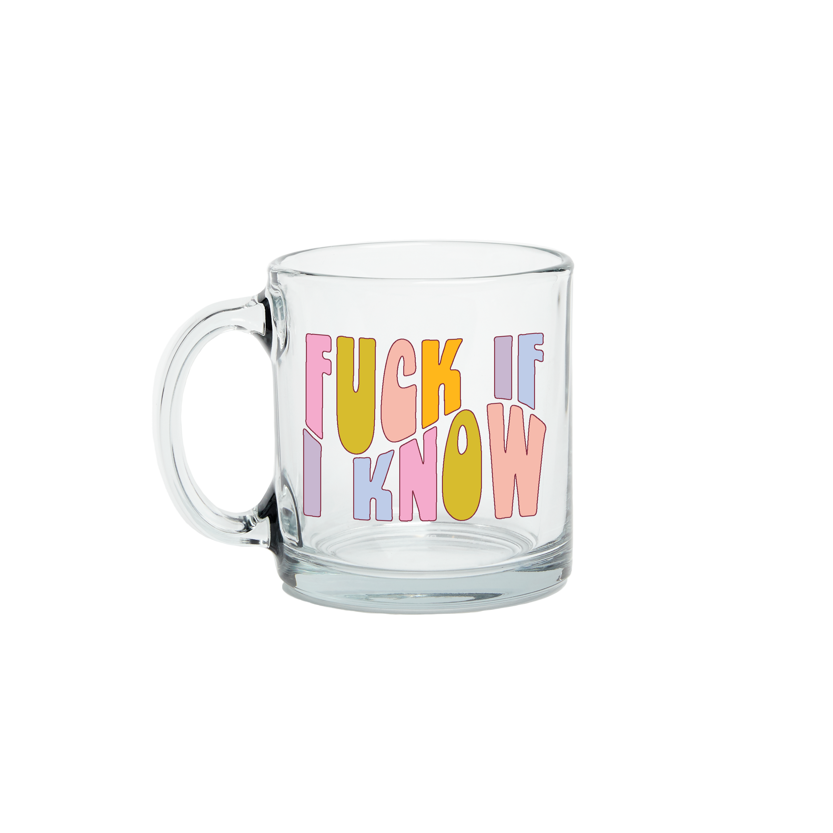 Glass Mugs: Fuck Around and Find Out