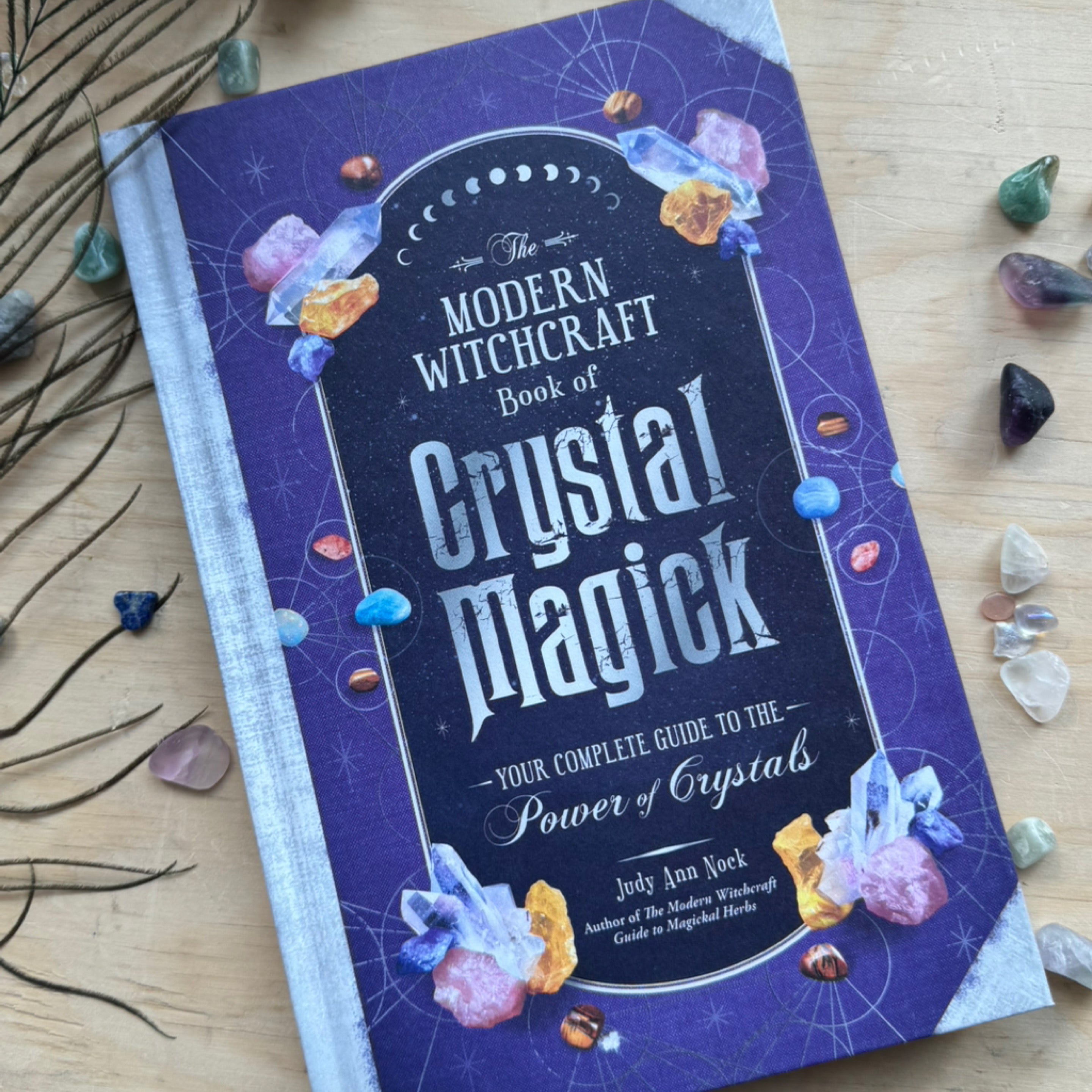 The Modern Witchcraft Book of Crystal Magick