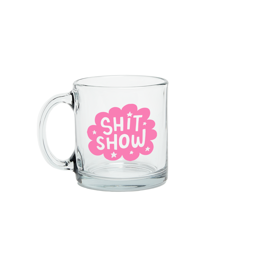 Glass Mug: Shit. Fuck. Damn.