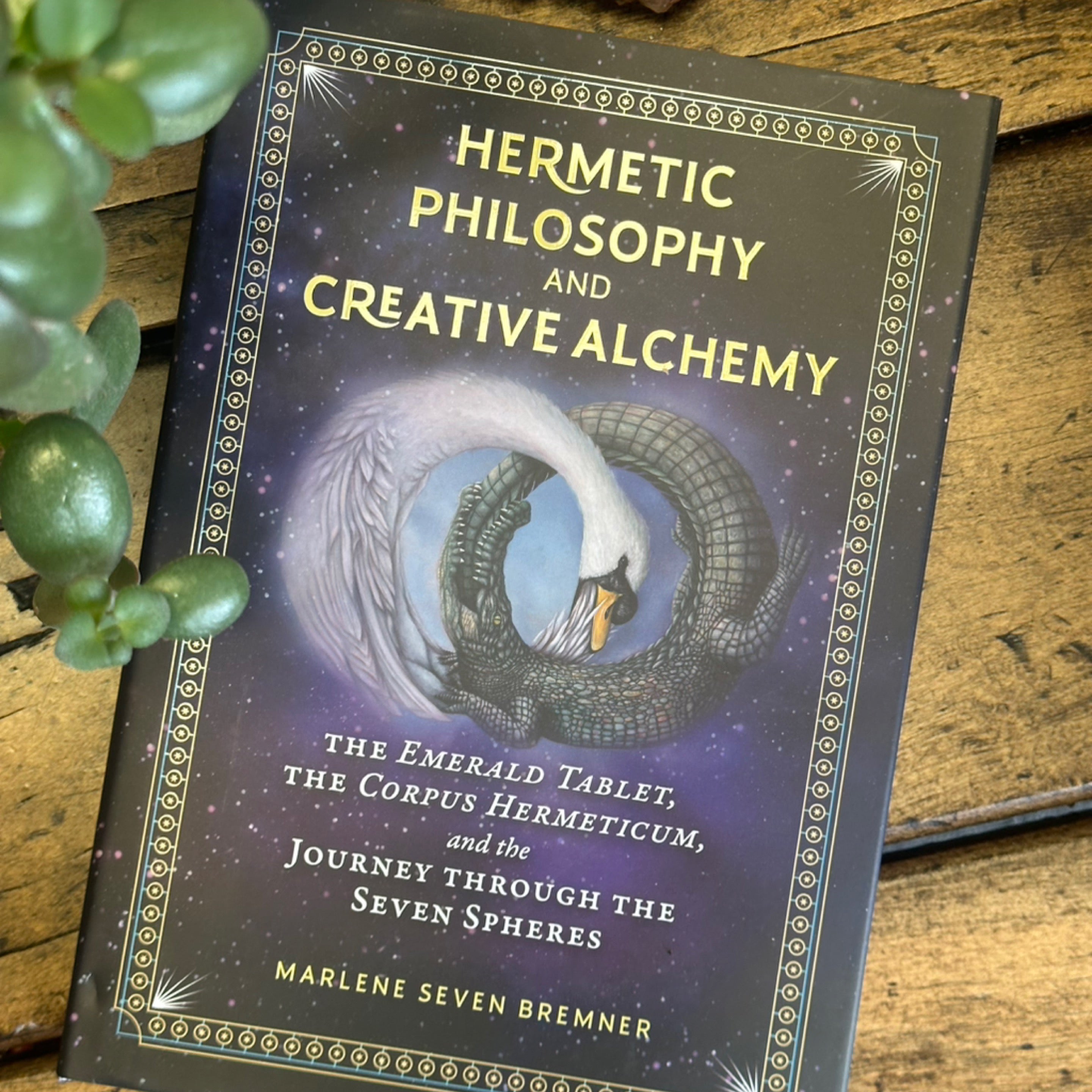 Hermetic Philosophy and Creative Alchemy