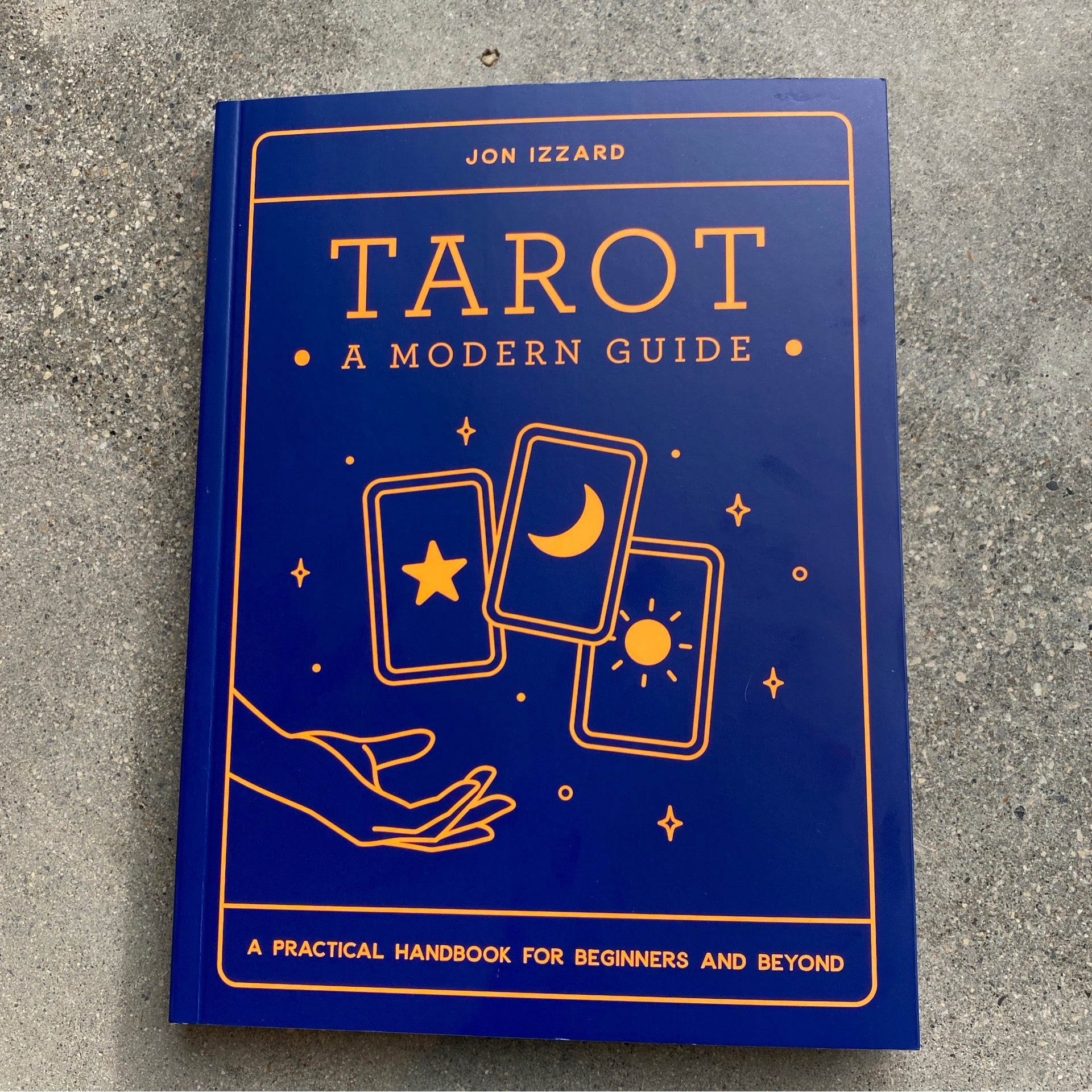 Tarot A Modern Guide Book