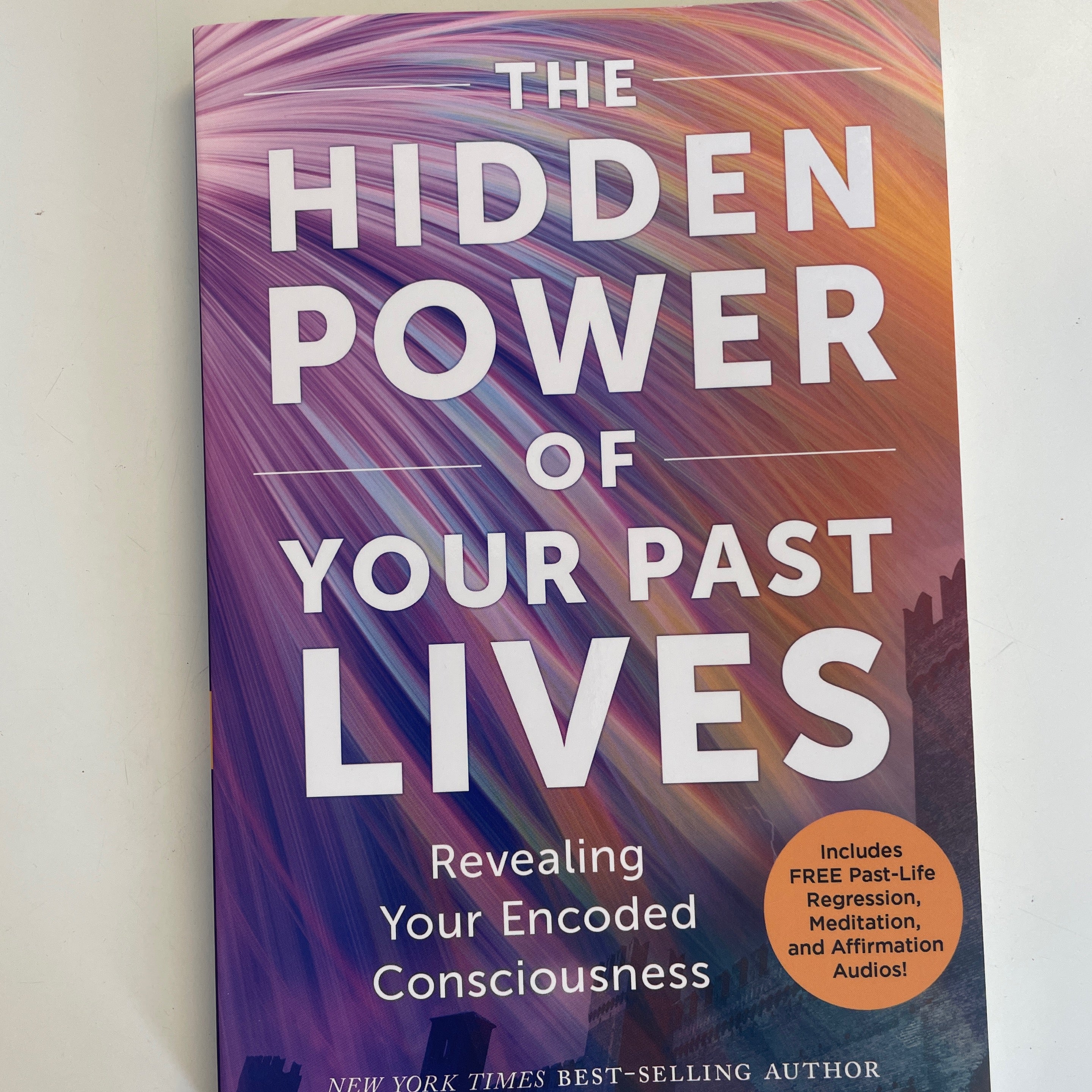 The Hidden Power Of Your Past Lives