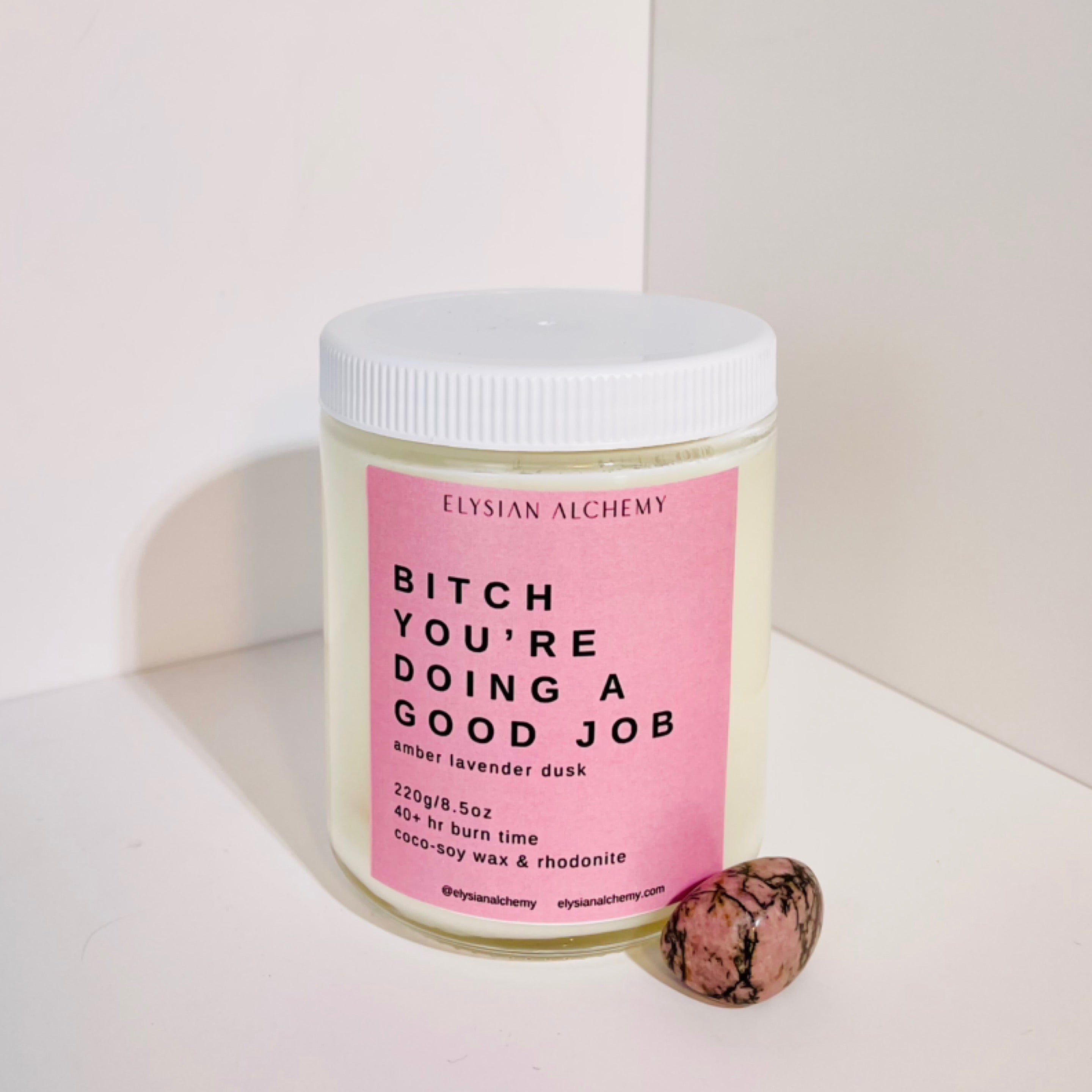 Bitch You’re Doing a Good Job Candle