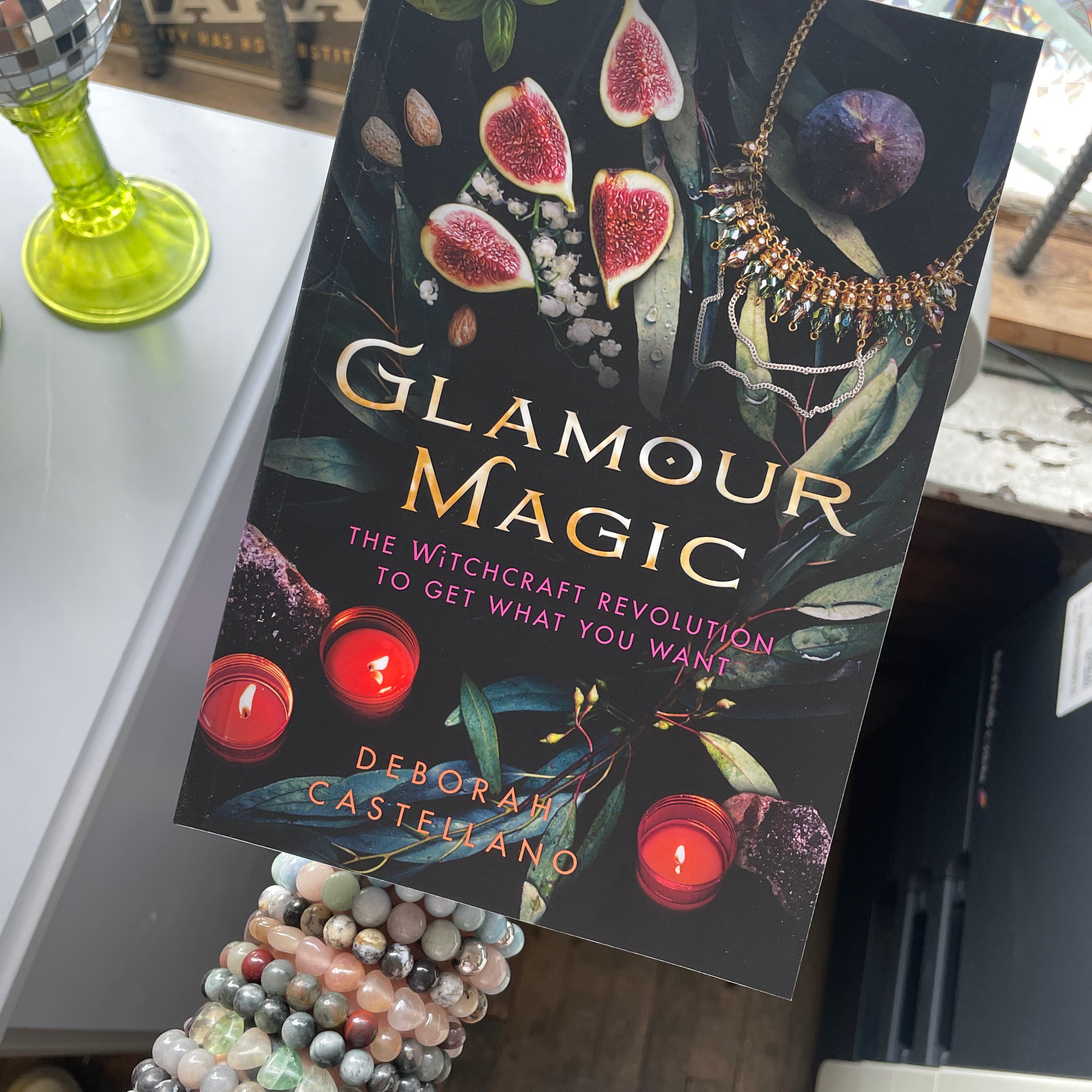Glamour Magic - The Witchcraft Revolution To Get What You Want