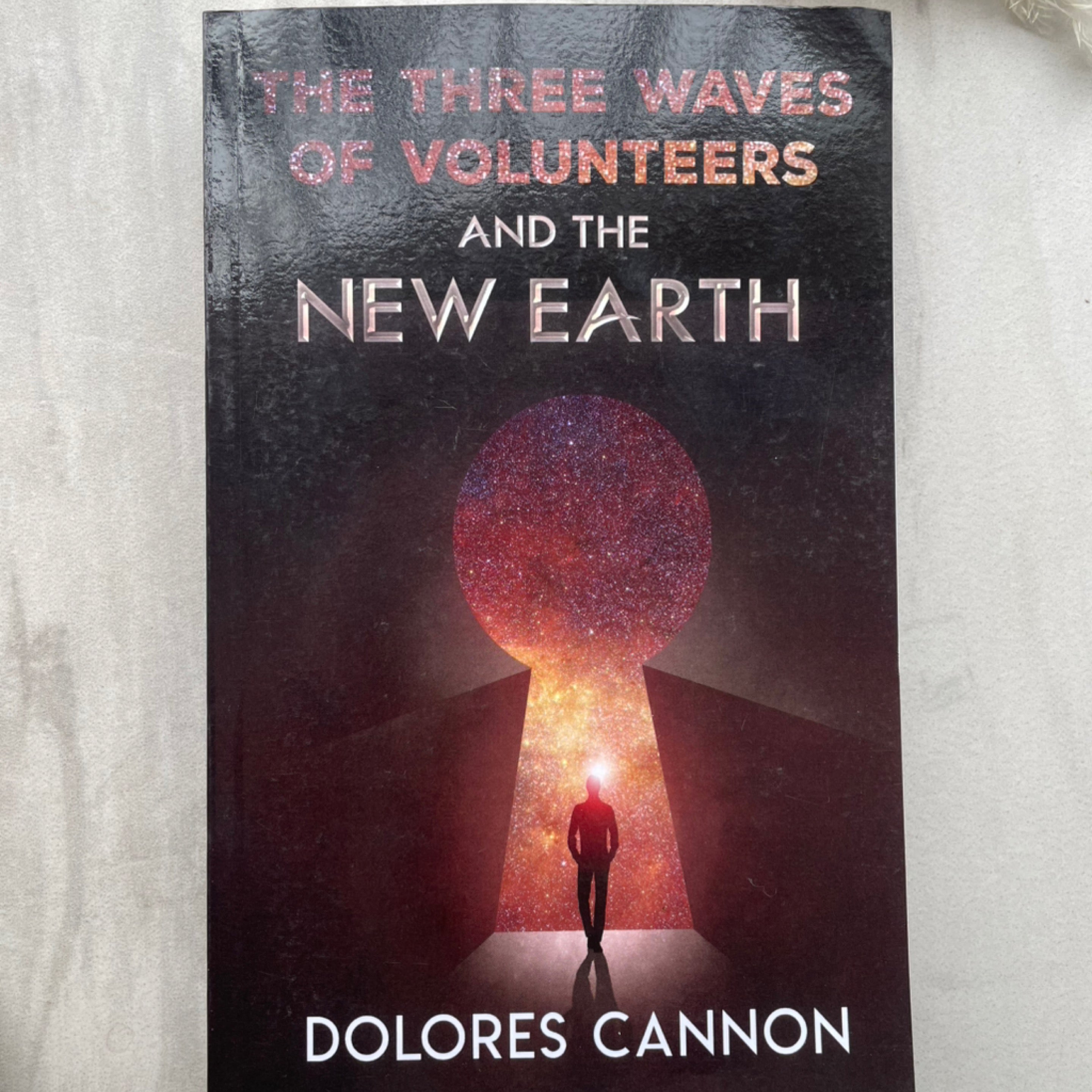The Three Waves of Volunteers and the New Earth