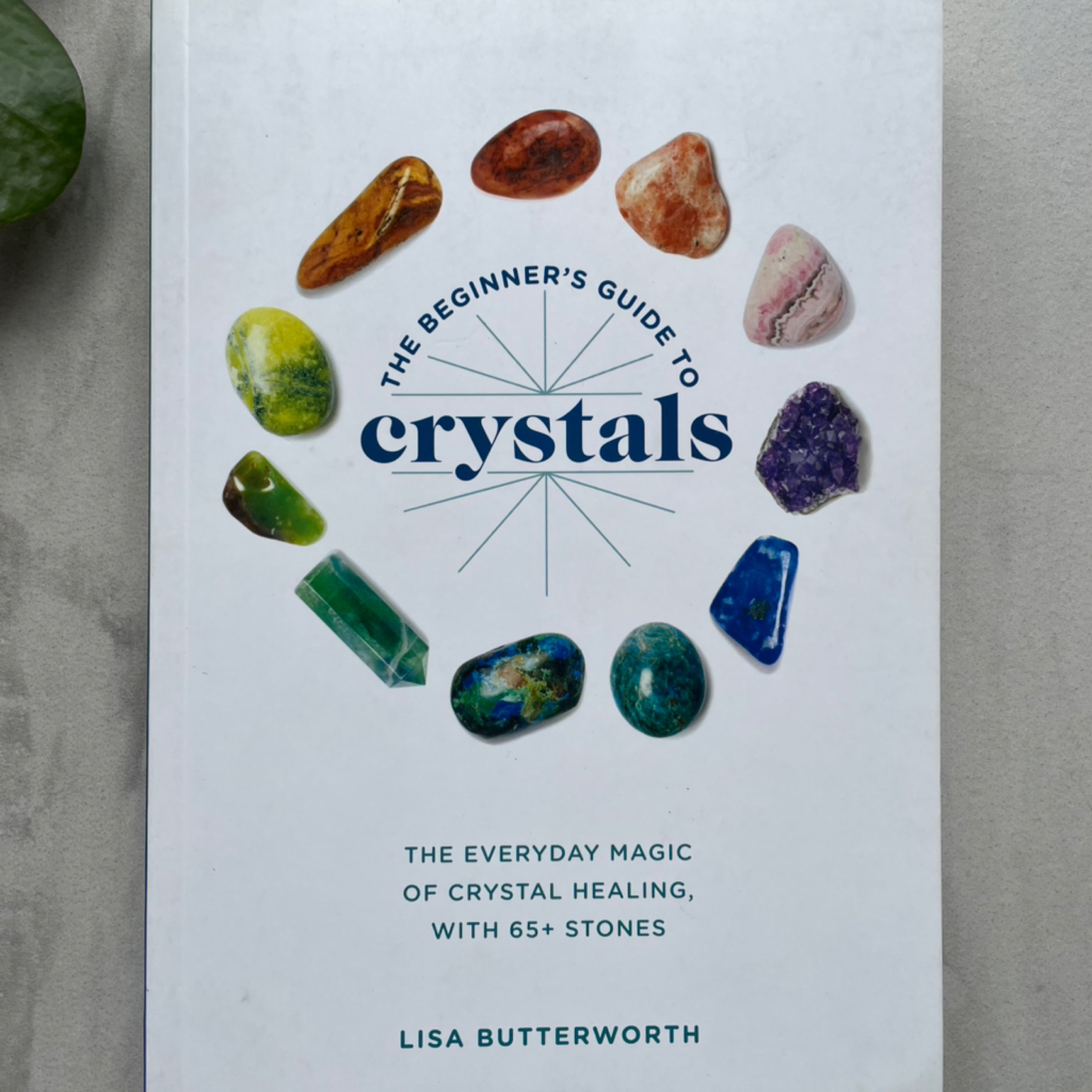 The Beginners Guide to Crystals