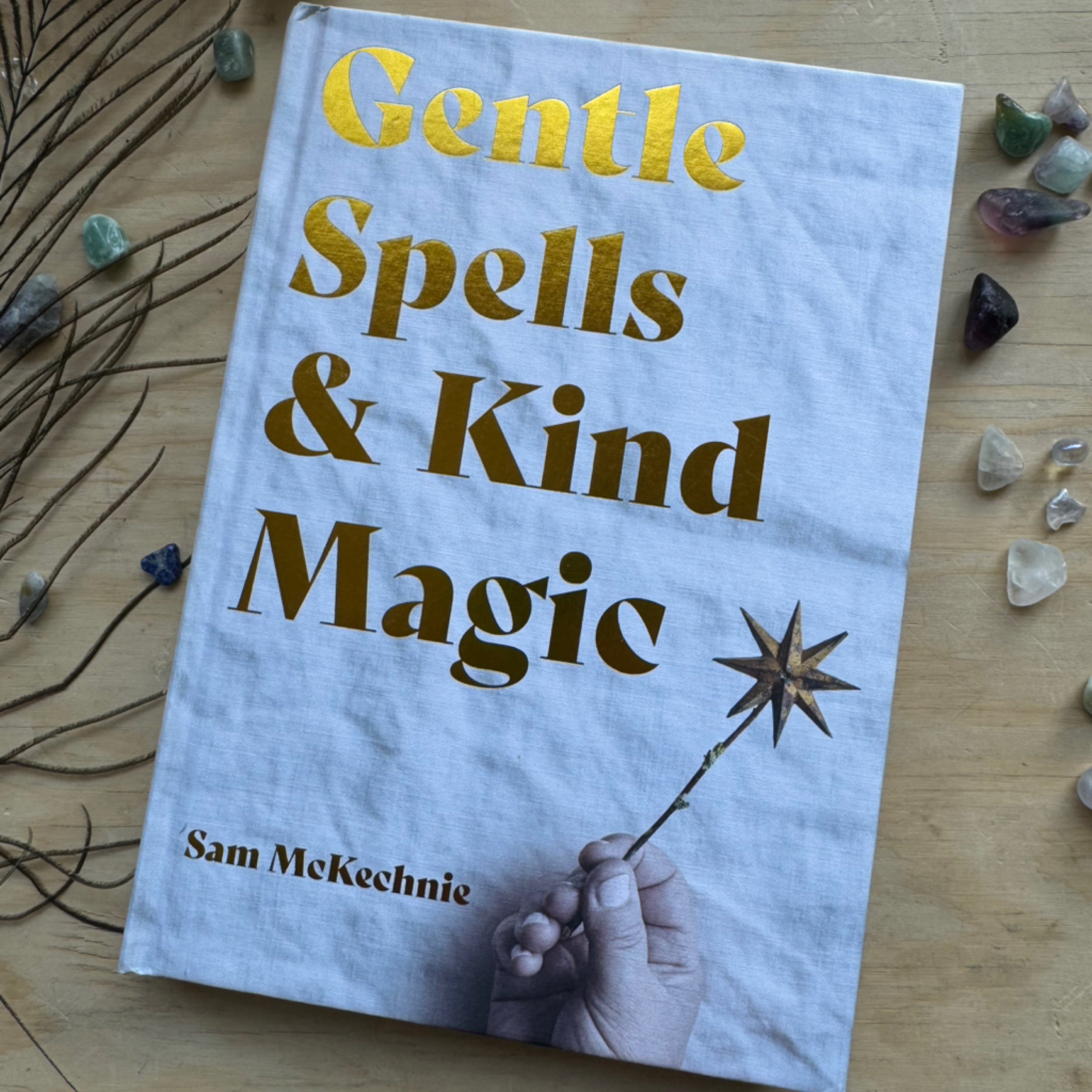 Gentle Spells & Kind Magic